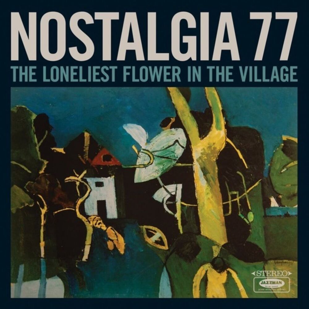 Nostalgia 77 - The Loneliest Flower In The Village  LP LP